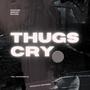 Thugs Cry