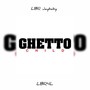 Ghetto Child (Explicit)