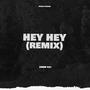 Hey hey (Remix)