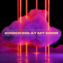 Knocking at My Door (Remix)