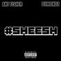 #SHEESH (feat. Dymondz) [Explicit]