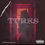 Turks (Explicit)