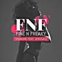 Fine N Freaky (feat. Verssace)