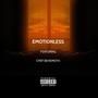 Emotionless (feat. Chef Behemoth) [Explicit]