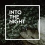 Into the Night