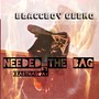 Needed The Bag (Explicit)