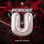 Forget U (ToMilez Remix)