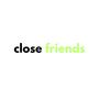 Close Friends (Explicit)