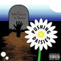 Pushing Daisies (feat. Rare Doozy) [Explicit]