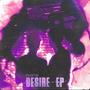 Desire (EP) [Explicit]