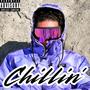 Chillin' (Explicit)