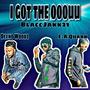 I GOT THE OOOUU (feat. Deeno Woodz & E.A Quann) [Explicit]
