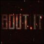 BOUT IT (Explicit)