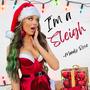 I'm a Sleigh (Explicit)