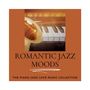 Romantic Jazz Moods: The Piano Jazz Love Music Collection