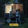 DISTURBIA (Explicit)