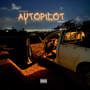 AUTOPILOT (Trilogy) [Explicit]