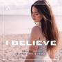 I Believe (feat. Paulina Pulikowska)