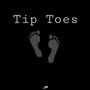 Tip Toes (Explicit)