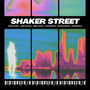 Shaker Street (Original Mix)