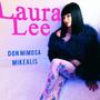 Laura Lee (feat. Mikealis) [Explicit]