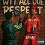 Wit All Due Respect (Explicit)