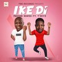 Ike Di (feat. Tkeyz)