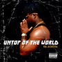 Untop of the World (Explicit)