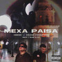 Mexa Paisa (Explicit)