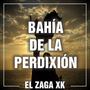 Bahía de la Perdixión (Explicit)