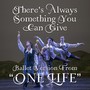 There's Always Something You Can Give (Ballet Version) [From 