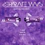 Separate Ways (feat. $anthi & R3d On3) [Certain Tree Edit] [Explicit]