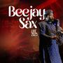 Beejay Sax Live 2025 (Joy Unspeakable)
