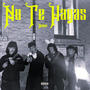 No Te Hagas