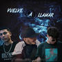 Vuelve a Llamar (feat. Kalee & EleeseU) [Explicit]