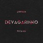 Devagarinho