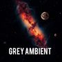 Grey ambient (Demo)