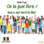 Ce la puoi fare / Love Is Not Hard To Find (Italian Version)