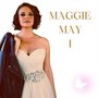 Maggie May I