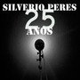 Silvério Peres 25 anos