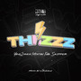 Thizzz (feat. Mistah Fab & Skipper) [Explicit]