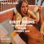 Dirty Whine (Explicit)