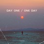 ONE DAY / DAY ONE