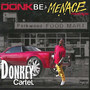 Donk Be a Menace Mixtape (Explicit)