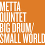 Big Drum, Small World