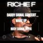 Daddy Signal Concert Wake Up