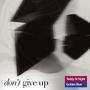 Don't Give Up