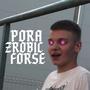 PORA ZROBIĆ FORSĘ (Explicit)