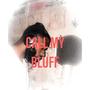 CALL MY BLUFF (Explicit)