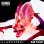 Bat Soup (Explicit)